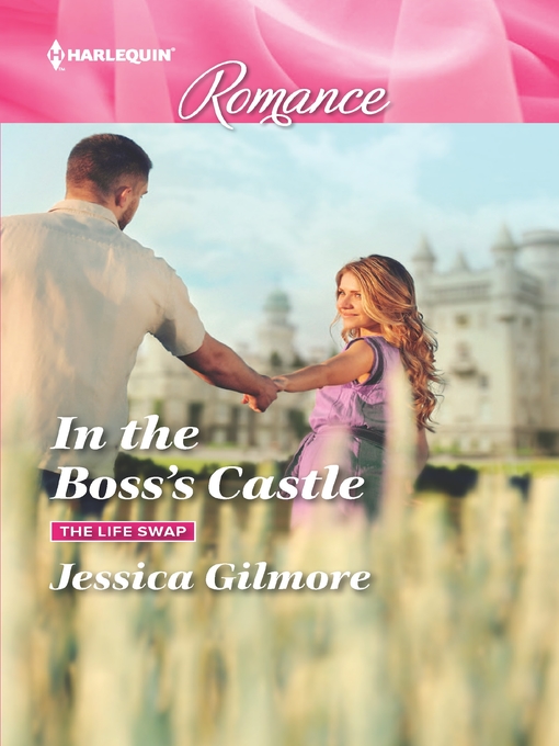 Title details for In the Boss's Castle by Jessica Gilmore - Available